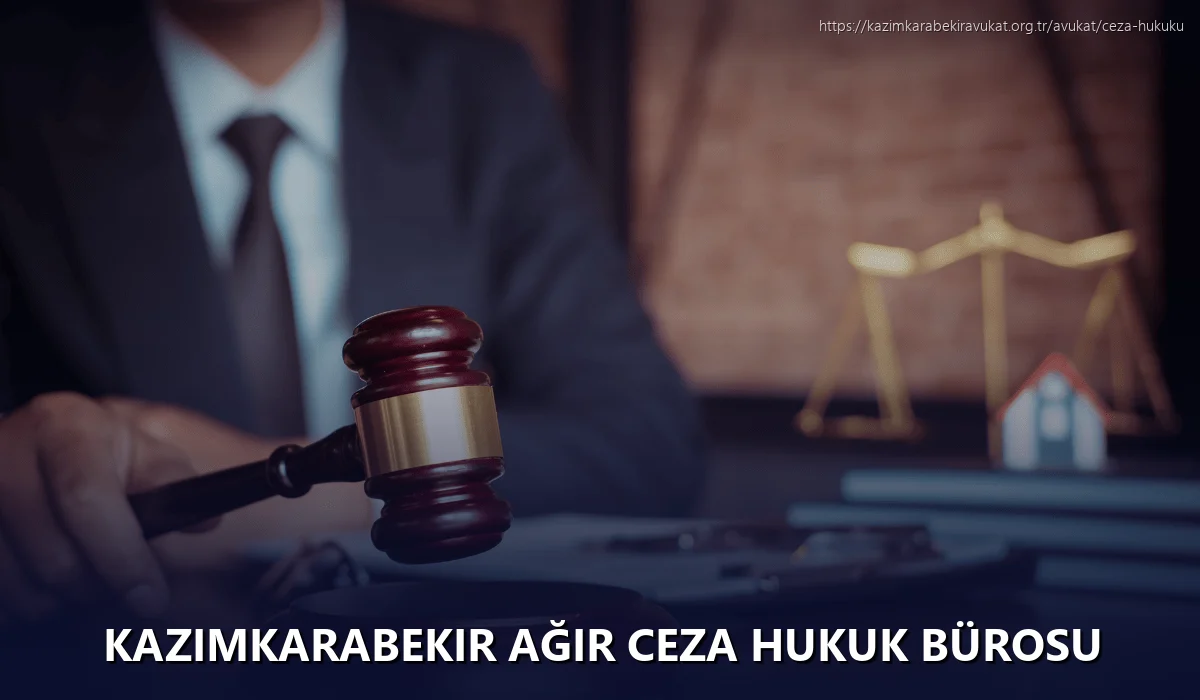 Kazimkarabekir Ağır Ceza Hukuk Bürosu