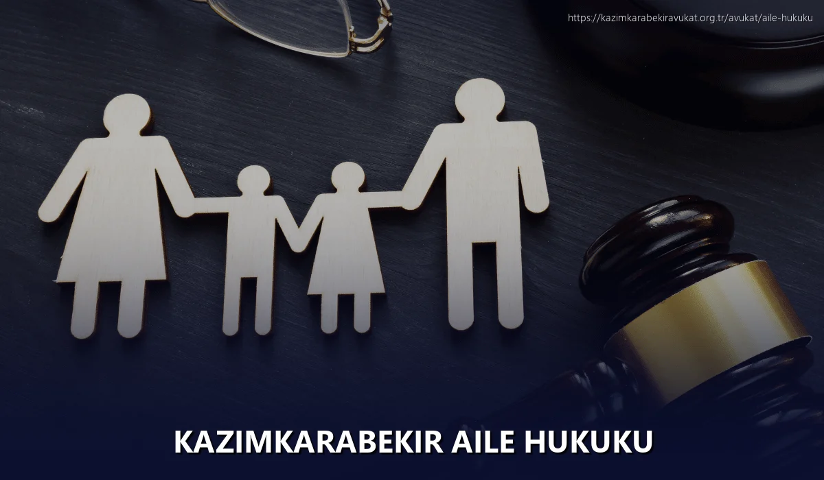 Kazimkarabekir Aile Hukuku