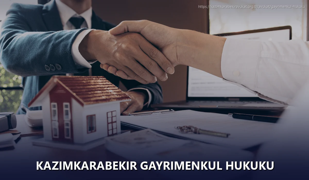 Kazimkarabekir Gayrimenkul Hukuku