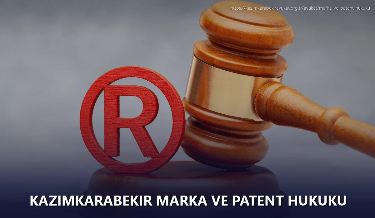 Kazimkarabekir Marka ve Patent Hukuku